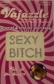 Vajazzle Sexy Bitch (Out Till 11-11)