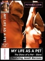 My Life As A Pet-Diary Of A Pet Slave-Dvd