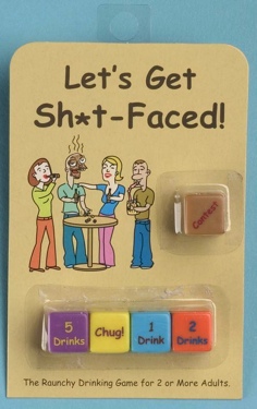 Let's Get Shit Faced Dice Game
