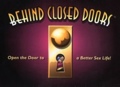 Behind Closed Doors