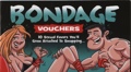 Bondage Vouchers
